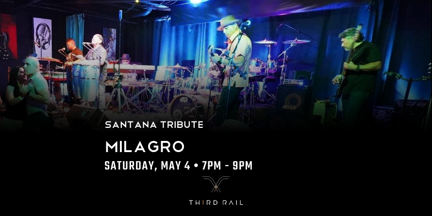 Milagro | Santana Tribute LIVE at Third Rail!