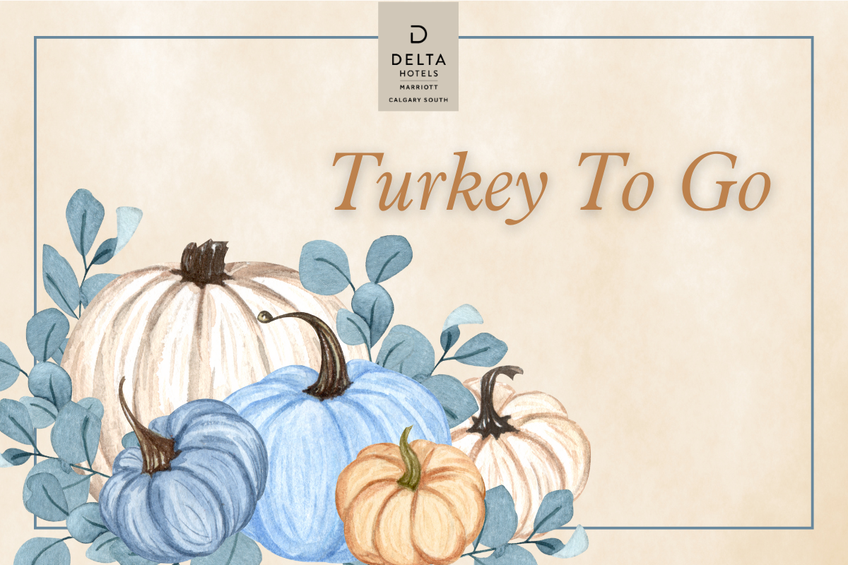 Calgary Thanksgiving Turkey To Go