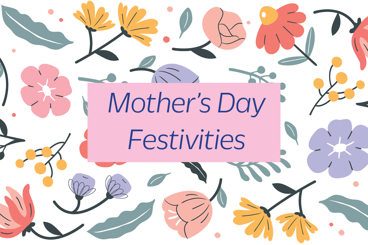 Mother's Day Festivities